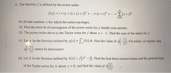 Solved 6. The function f is defined by the power series | Chegg.com