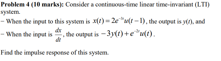 Solved Problem 4 (10 marks): Consider a continuous-time | Chegg.com