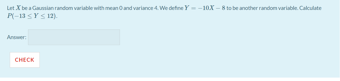 Solved Let X be a Gaussian random variable with mean 0 and | Chegg.com