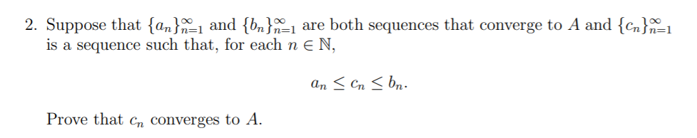 Solved 2. Suppose that {an}7=1 and {bn}1 is a sequence such | Chegg.com