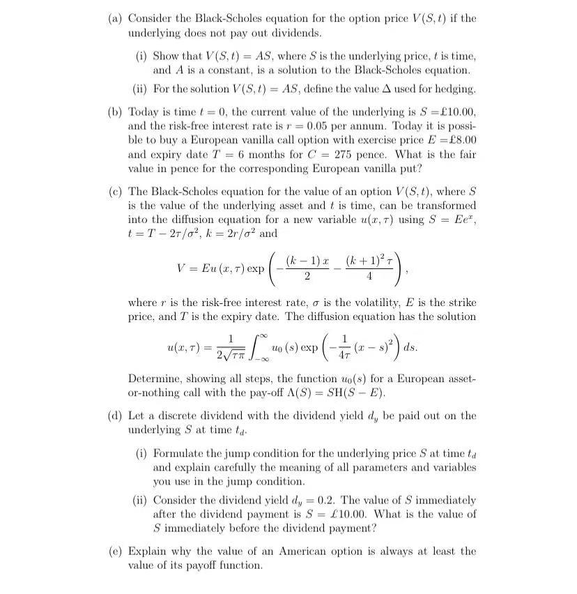 Solved - (a) Consider the Black-Scholes equation for the | Chegg.com