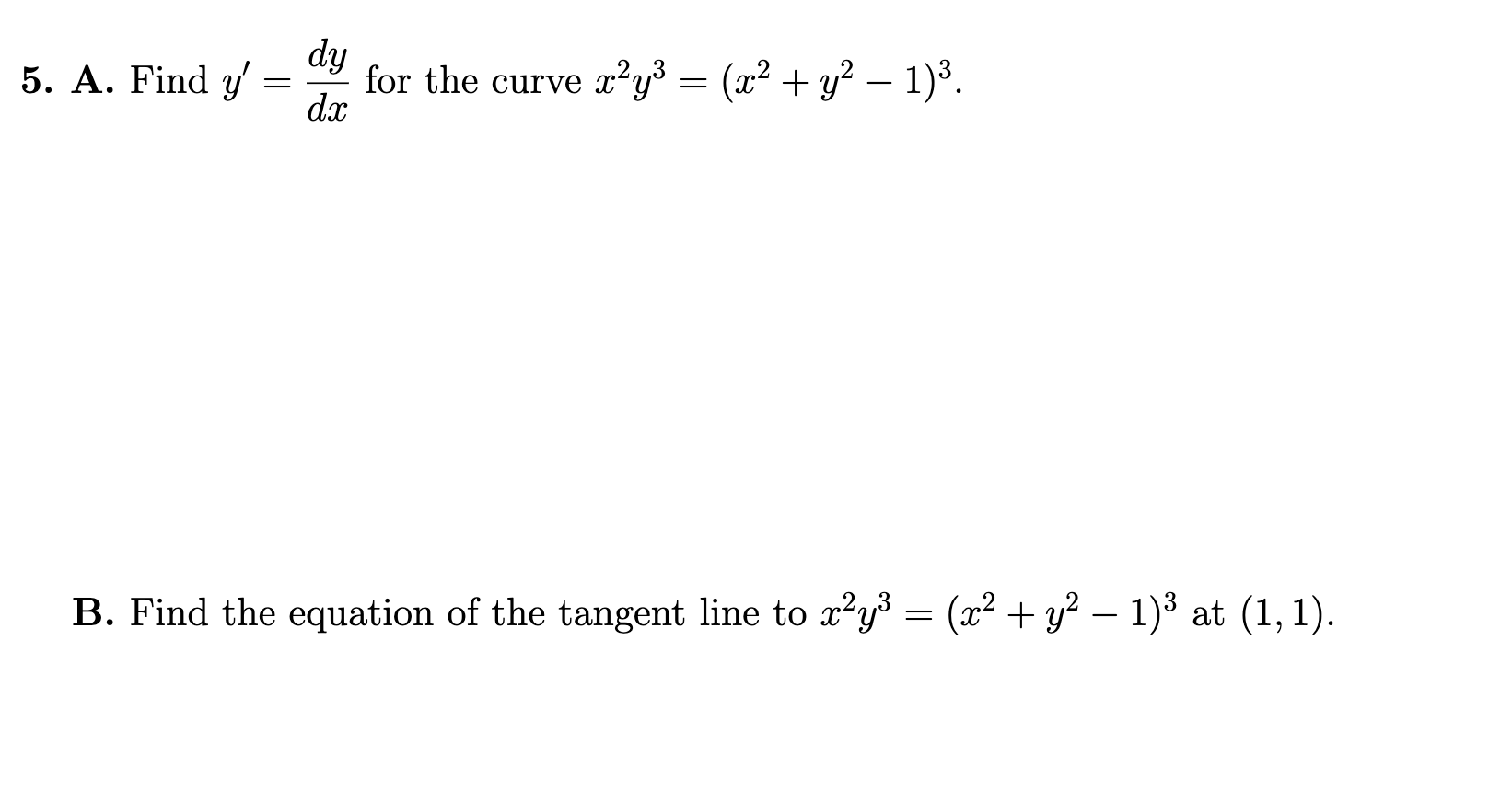 solved-5-a-find-y-dxdy-for-the-curve-x2y3-x2-y2-1-3-b-chegg