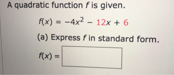 Solved: A Quadratic Function F Is Given. F(x) = - 4x^2 - 1... | Chegg.com