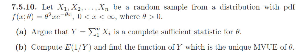 Solved Complete Sufficient Statistic: Please show step by | Chegg.com