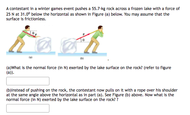 Solved A contestant in a winter games event pushes a 55.7-kg | Chegg.com