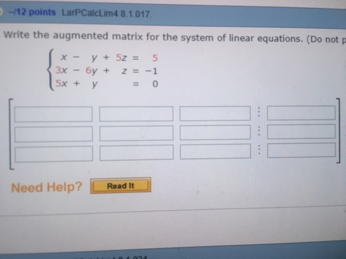Solved write the augmented matrix for the system of linear | Chegg.com