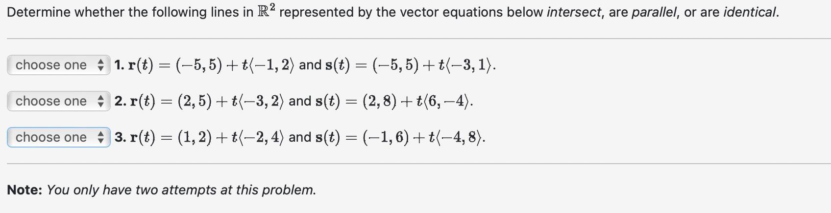 Solved Determine whether the following lines in R2 | Chegg.com