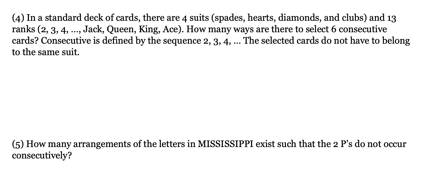 Solved (4) In a standard deck of cards, there are 4 suits