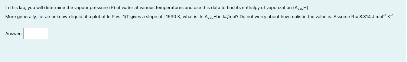 Solved In this lab, you will determine the vapour pressure | Chegg.com