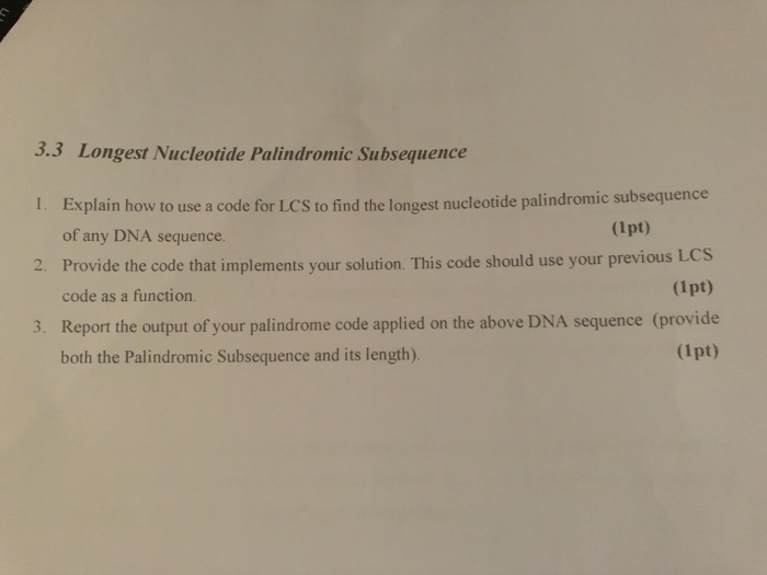 Solved 3.3 Longest Nucleotide Palindromic Subsequence | Chegg.com