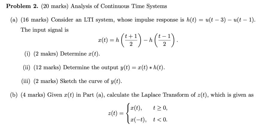 Solved Problem 2. (20 marks) Analysis of Continuous Time | Chegg.com