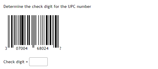 Solved Determine The Check Digit For The Upc Numbercheck Chegg Solved Determine The Check Digit For The Upc Numbercheck Chegg