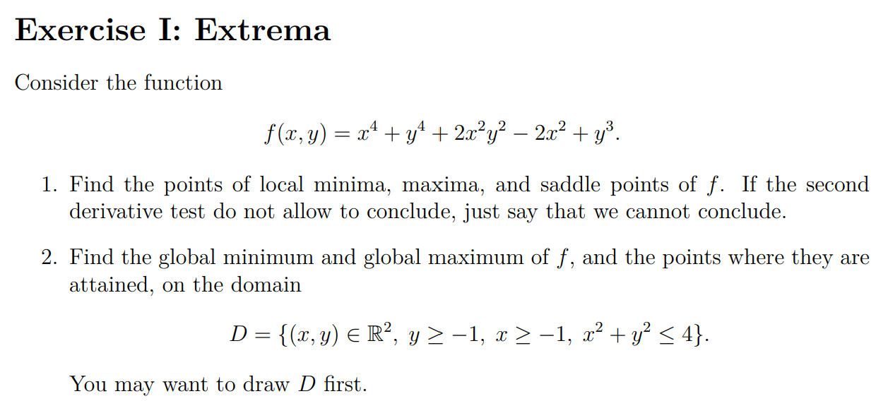 Solved Exercise I: Extrema Consider the function f(x, | Chegg.com