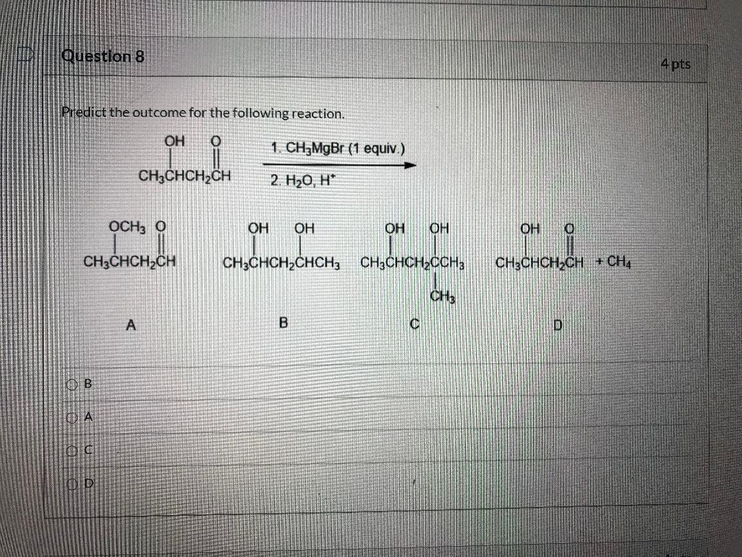 Solved Question 8 4 pts Predict the outcome for the | Chegg.com