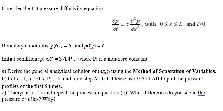 Solved Consider the ID pressure diffusivity equation: CO op | Chegg.com