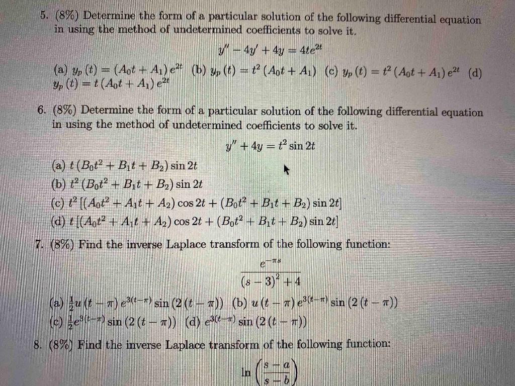 Solved 5. (8%) Determine the form of a particular solution | Chegg.com