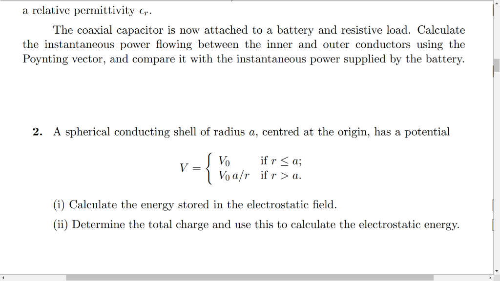 Solved a relative permittivity er The coaxial capacitor is