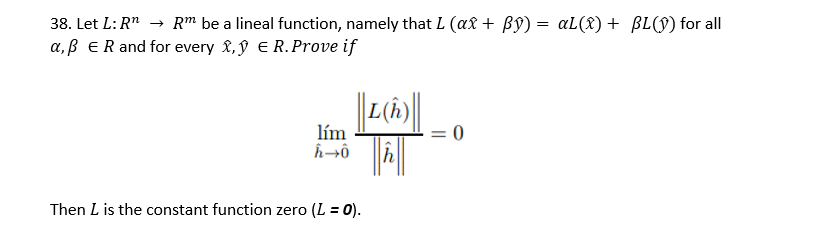 Solved 38 Let L R Rm Be A Lineal Function Namely Tha Chegg Com