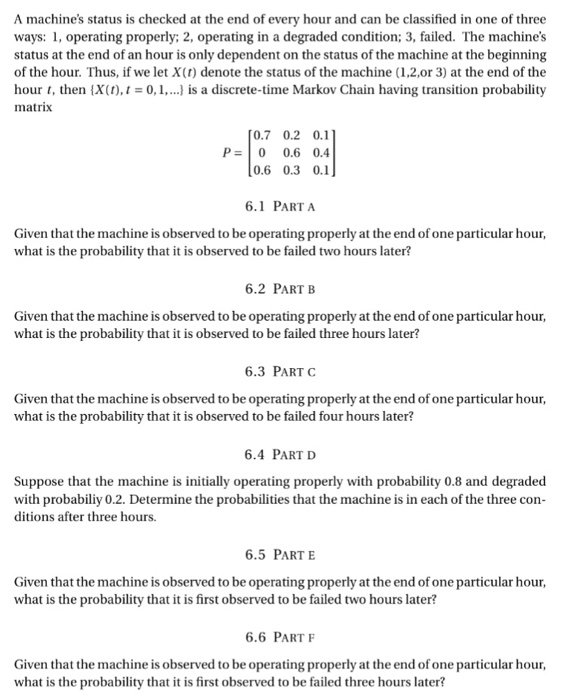 Solved A machine's status is checked at the end of every | Chegg.com