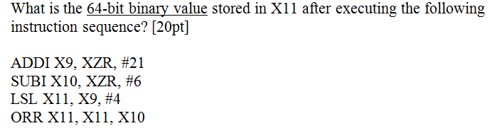 Solved What is the 64-bit binary value stored in X11 after | Chegg.com