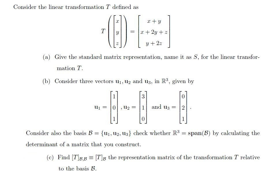 Solved Consider the linear transformation T defined as a)