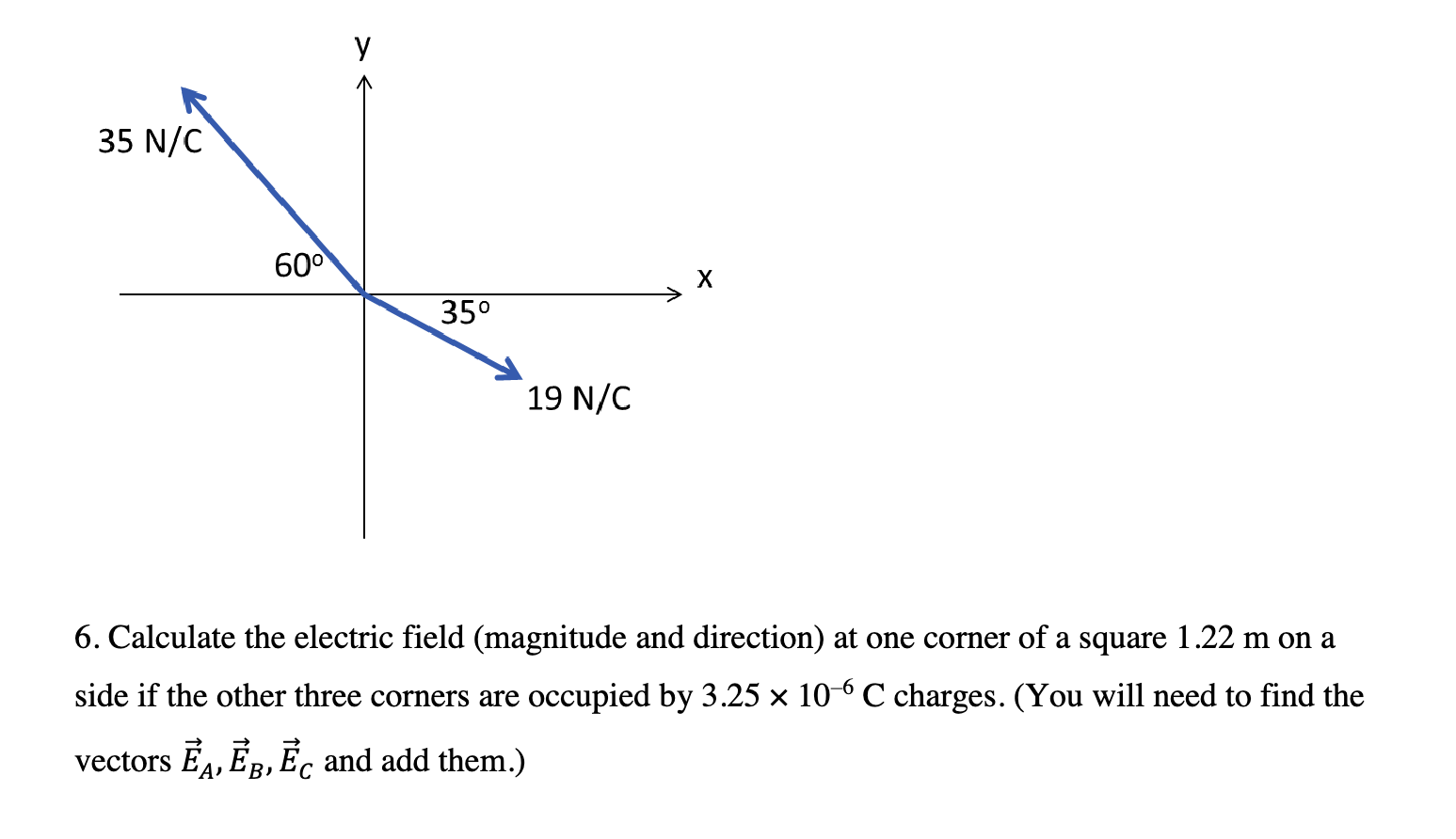 Solved 6. Calculate the electric field (magnitude and | Chegg.com