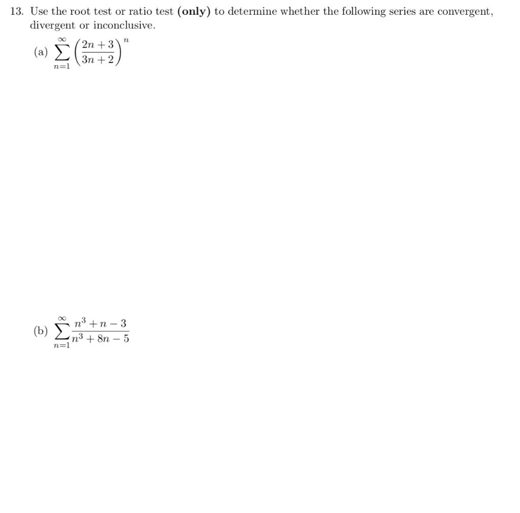 solved-13-use-the-root-test-or-ratio-test-only-to-chegg