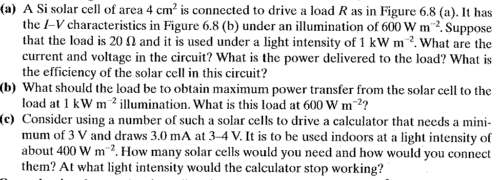 Solved a) A Si solar cell of area 4 cm2 is connected to | Chegg.com