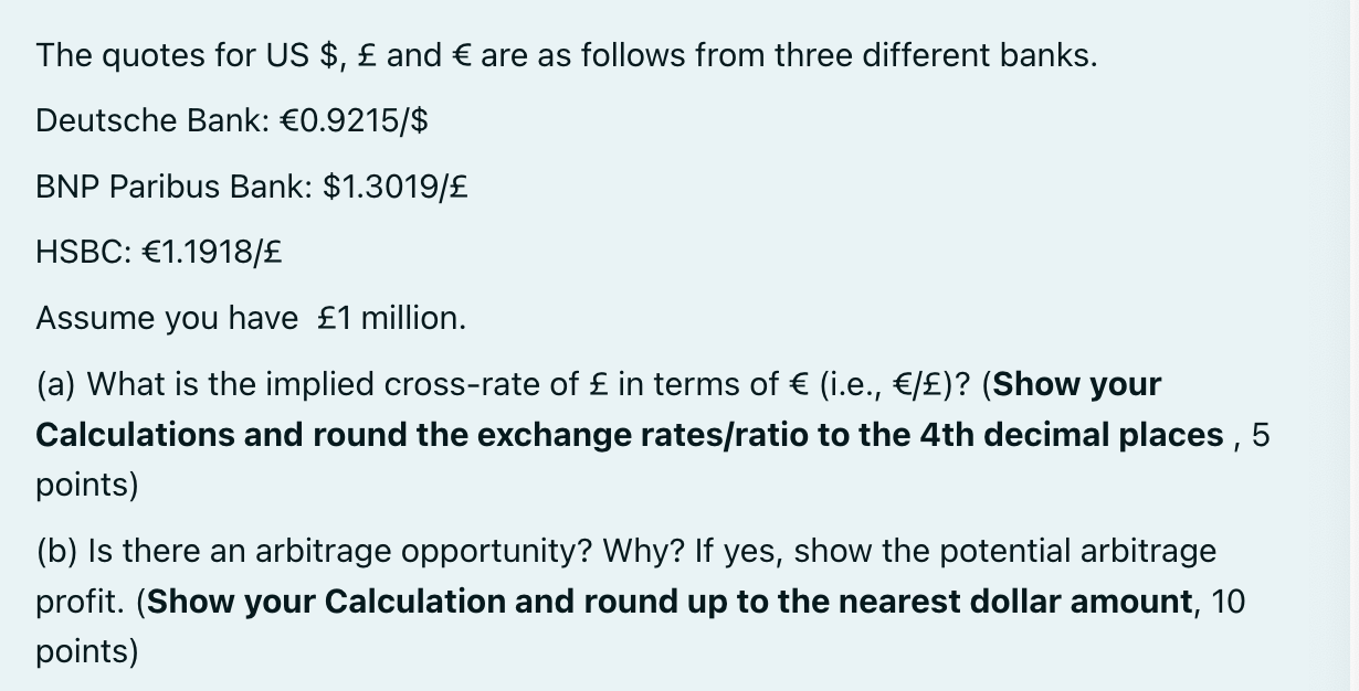 Solved The quotes for US \( \, £ \) ﻿and \( € \) ﻿are as