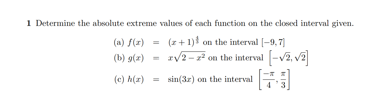 Solved 1 Determine the absolute extreme values of each | Chegg.com