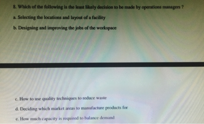 Solved 8 Which Of The Following Is The Least Likely Chegg