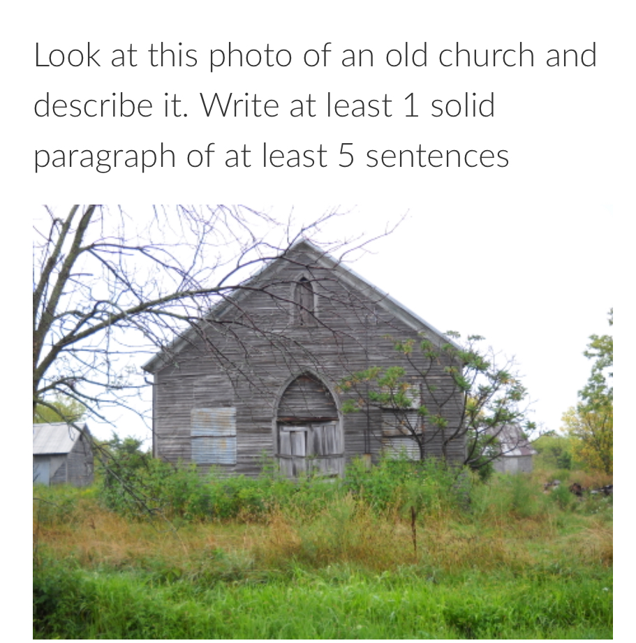 Solved Look at this photo of an old church and describe it. | Chegg.com