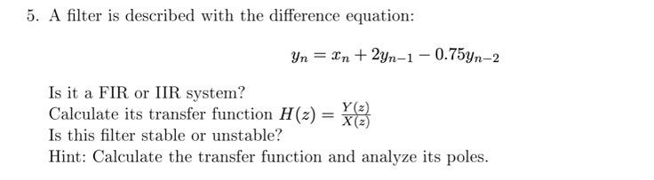 Solved 5. A filter is described with the difference | Chegg.com