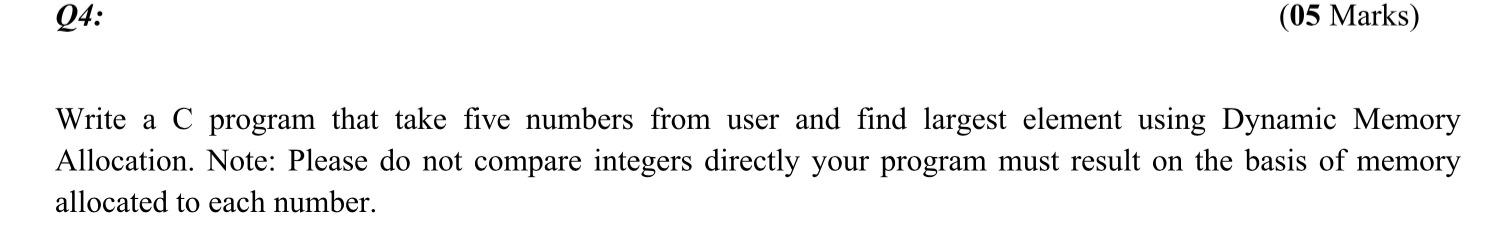 Solved Q4: (05 Marks) Write a C program that take five | Chegg.com