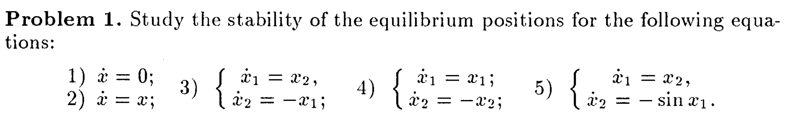 Solved Problem 1. Study the stability of the equilibrium | Chegg.com