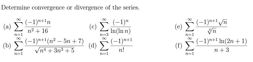 Solved Determine convergence or divergence of the series. | Chegg.com