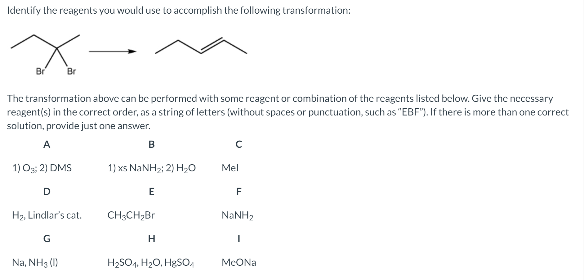 Solved Identify The Reagents You Would Use To Accomplish | Chegg.com