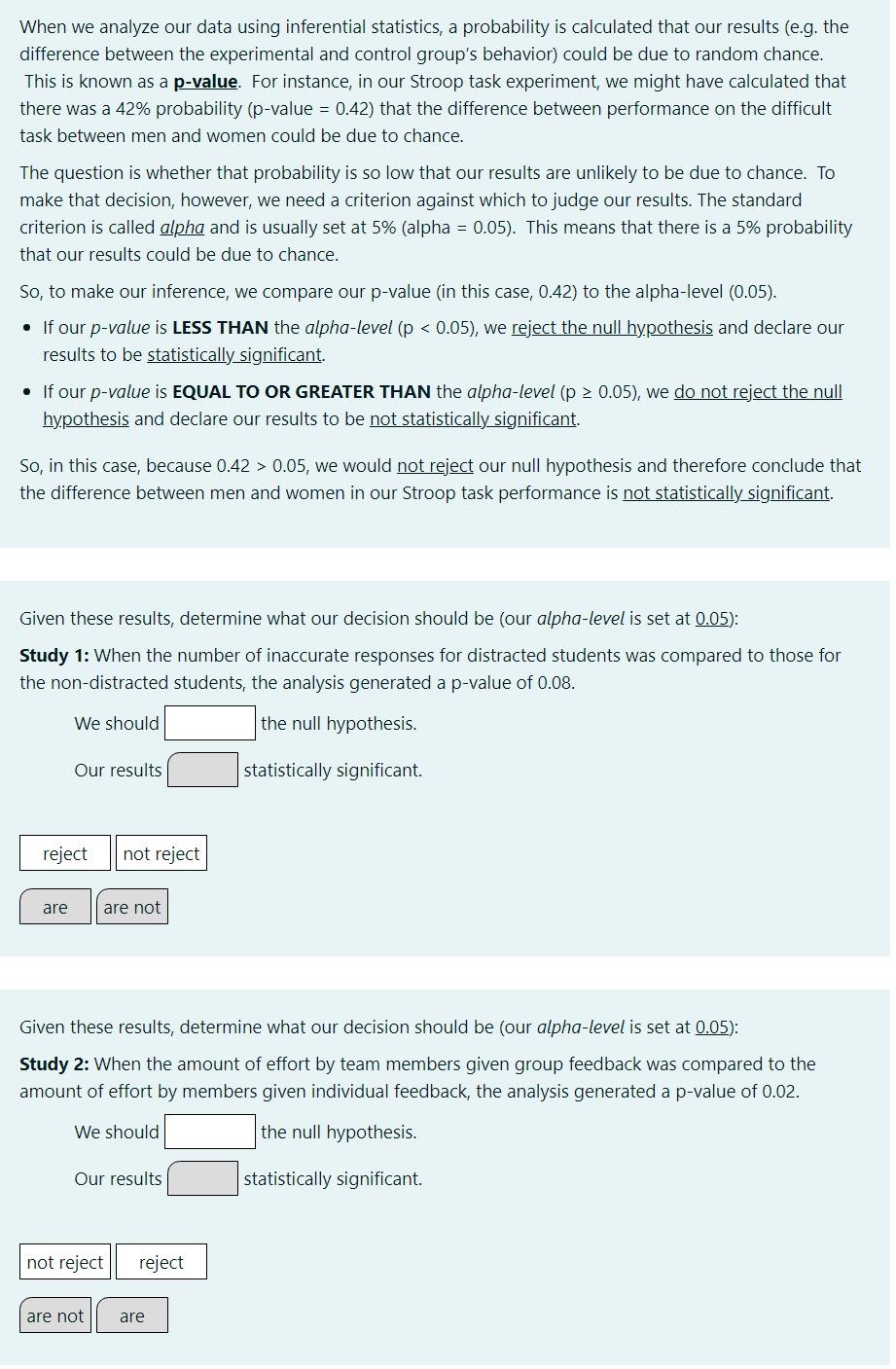 Solved When we analyze our data using inferential | Chegg.com