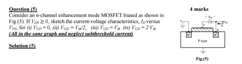 Solved Question (5)Consider An N-channel Enhancement Mode | Chegg.com