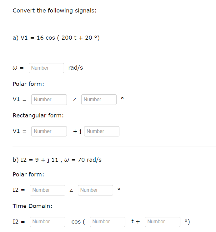 Solved Convert the following signals: a) V1=16cos(200t+20∘) | Chegg.com