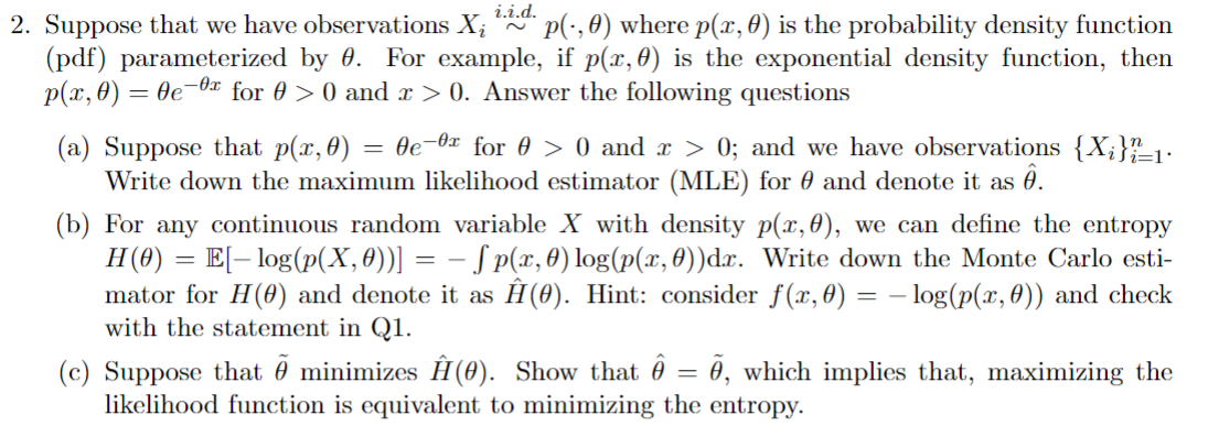 Solved 2. Suppose that we have observations Xi∼i.i.d.p(⋅,θ) | Chegg.com