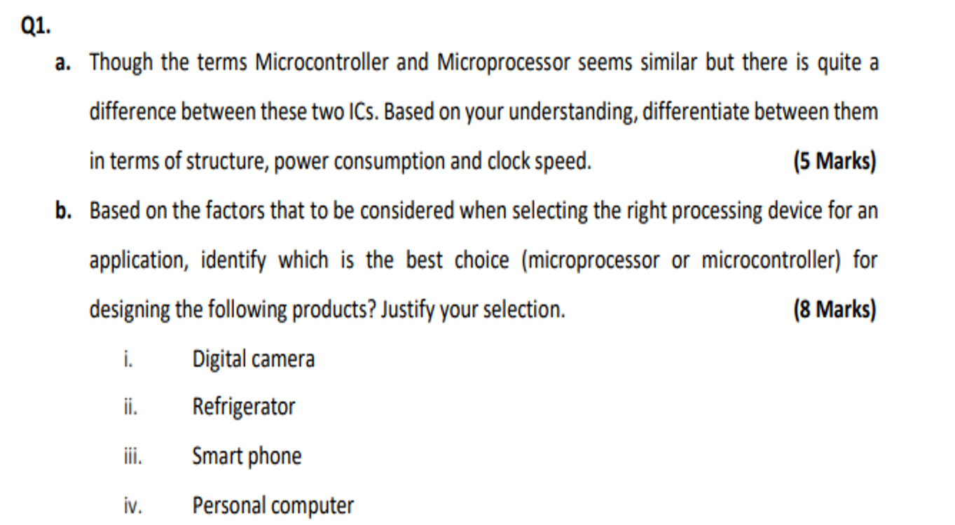Solved Q1. a. Though the terms Microcontroller and | Chegg.com