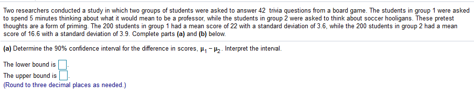 Solved Two researchers conducted a study in which two groups | Chegg.com