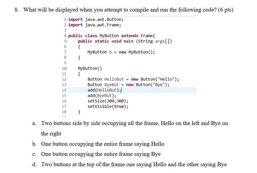 Solved 8. What will be displayed when you attempt to compile | Chegg.com