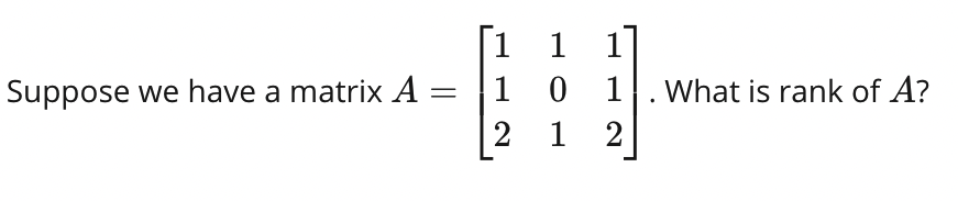 Solved Suppose we have a matrix A = ſi 1 1 1 0 0 2 1 1 1. | Chegg.com