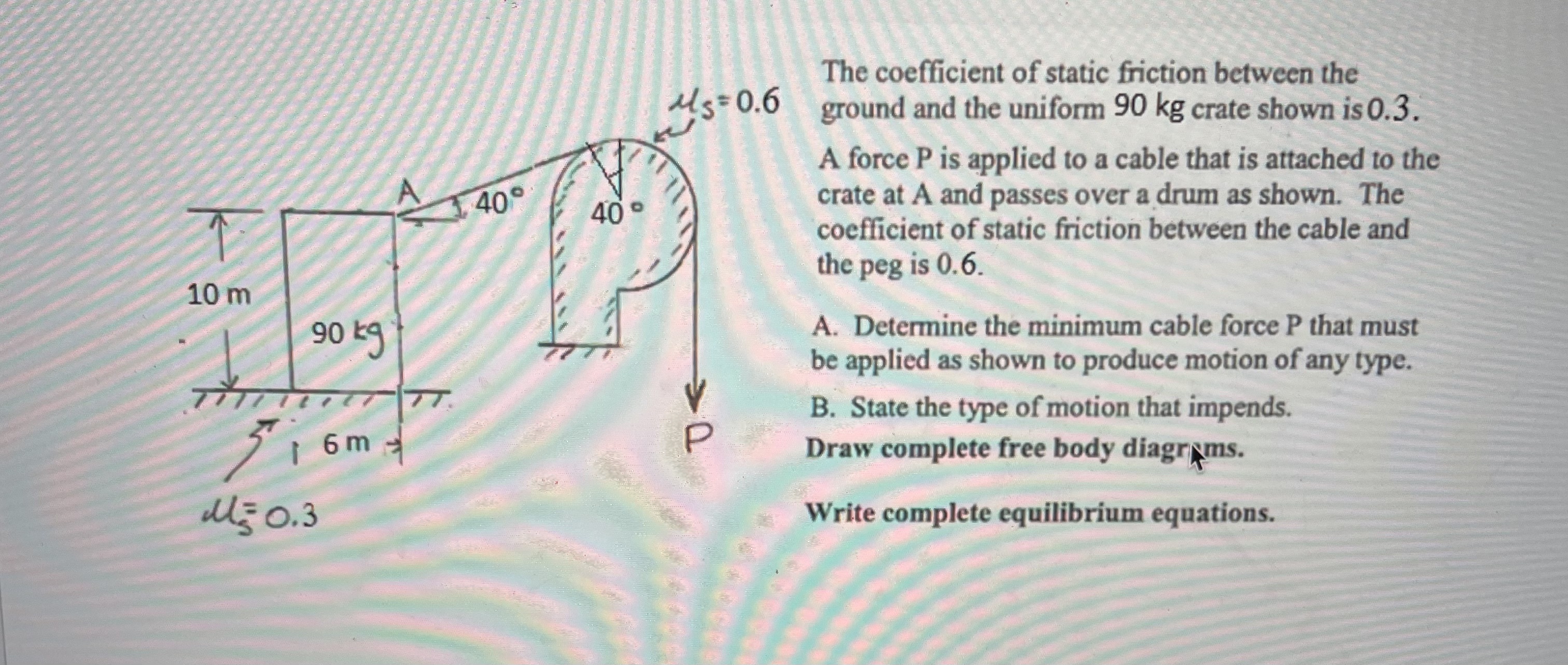Solved The coefficient of static friction between the ground | Chegg.com