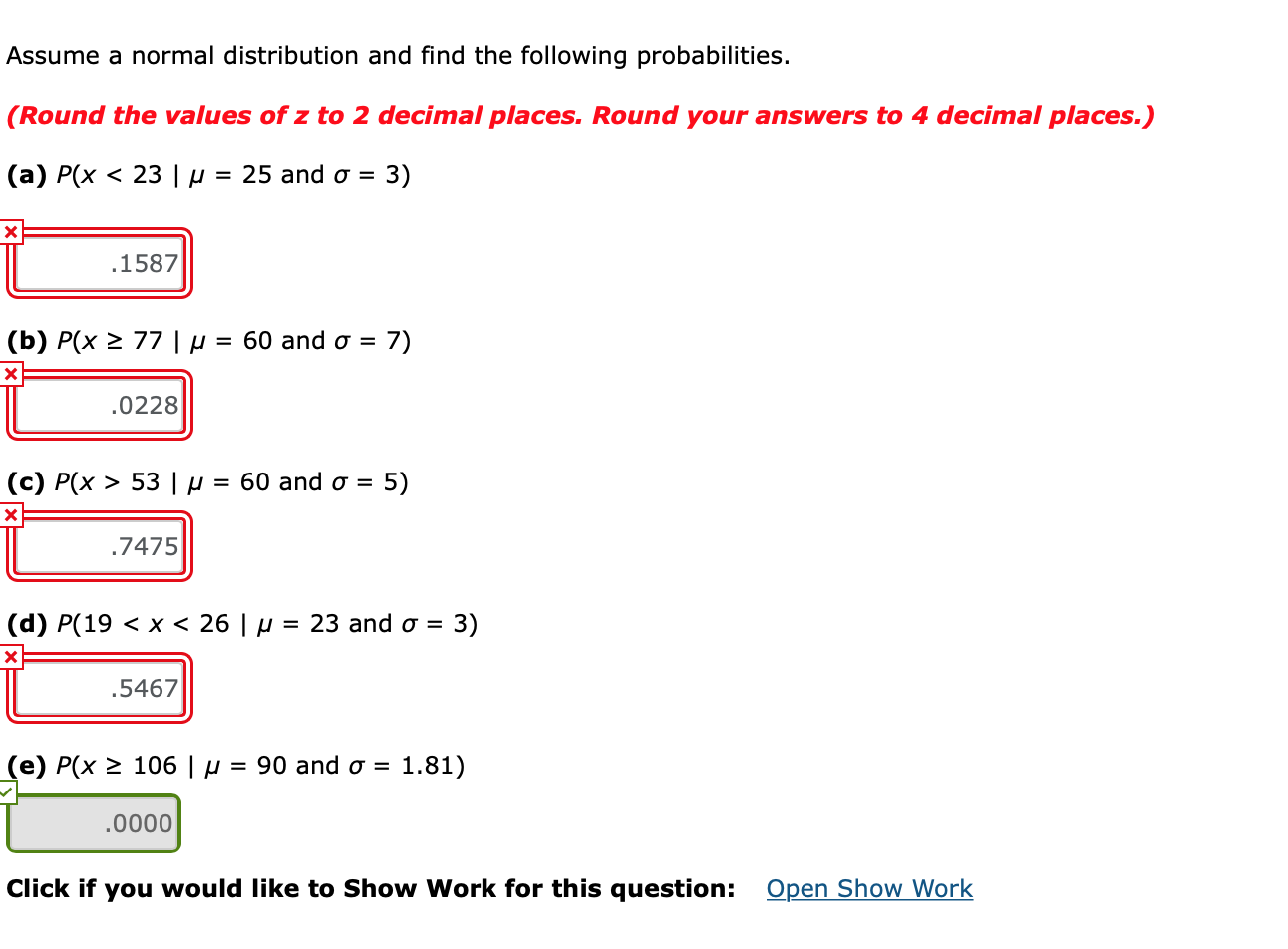Solved Assume A Normal Distribution And Find The Followin Chegg Com