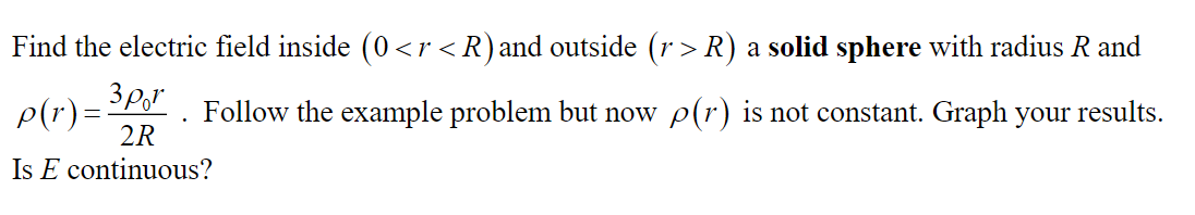 Find the electric field inside (0R) a solid sphere | Chegg.com