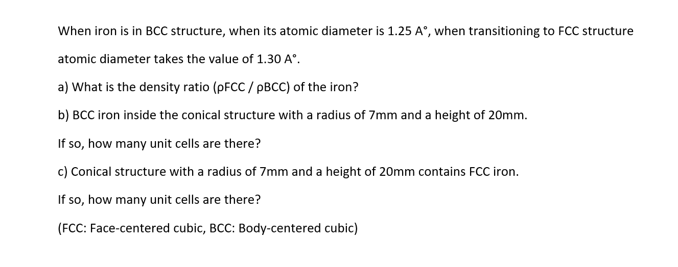 Solved When iron is in BCC structure, when its atomic | Chegg.com