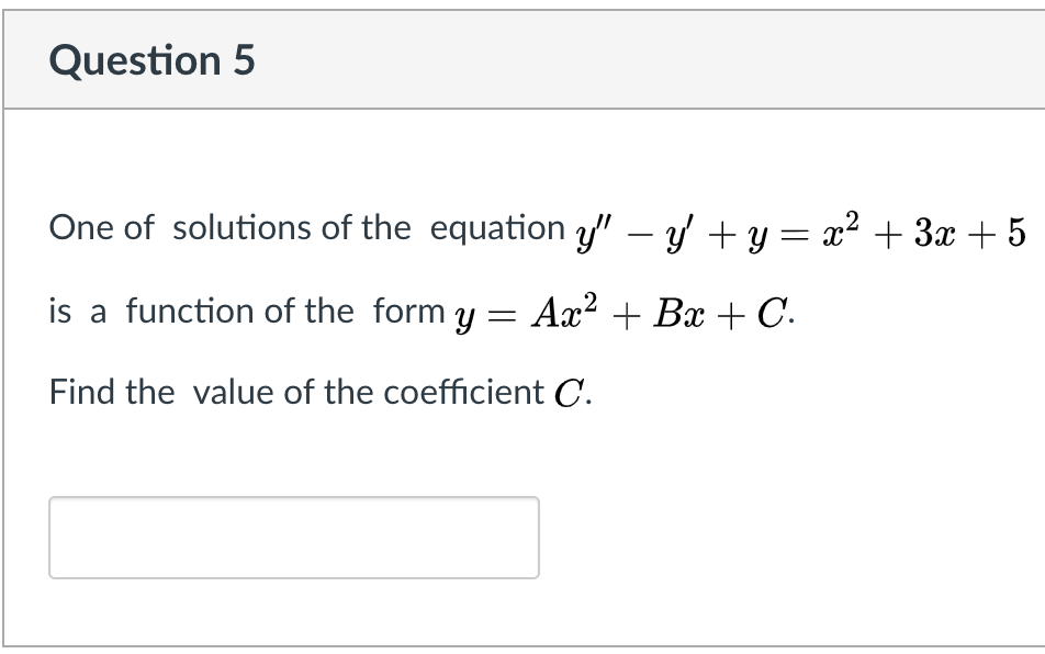 Solved Question 5 One of solutions of the equation y' – y + | Chegg.com